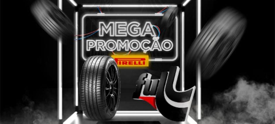 Mega Promoção Pneus Pirelli: Melhores Preços do Brasil!