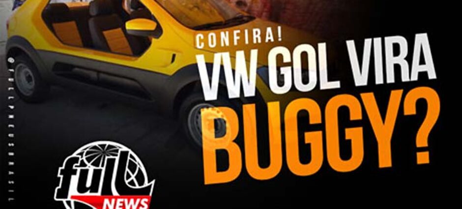 Gol vira Buggy? confira essa novidade!