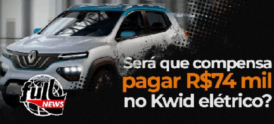 Será que compensa pagar R$ 74 mil no Kwid elétrico?