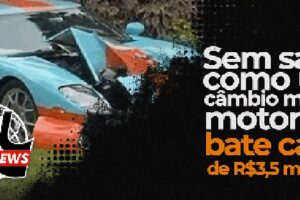 Motorista bate carro de R$ 3,5 milhões