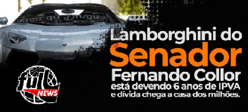 Lamborghini de Fernando Collor está devendo 6 anos de IPVA