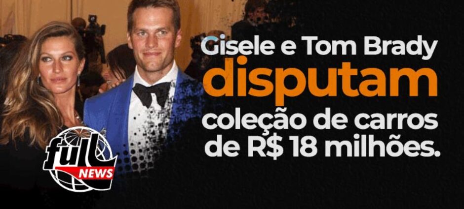 Gisele Bündchen e Tom Brady disputam coleção de carro de R$ 18 milhões