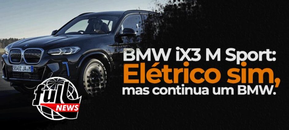 BMW iX3 Elétrico chega ao mercado