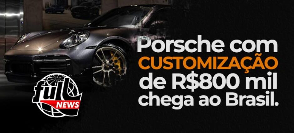 Porsche customizado de R$ 800 mil chega ao Brasil