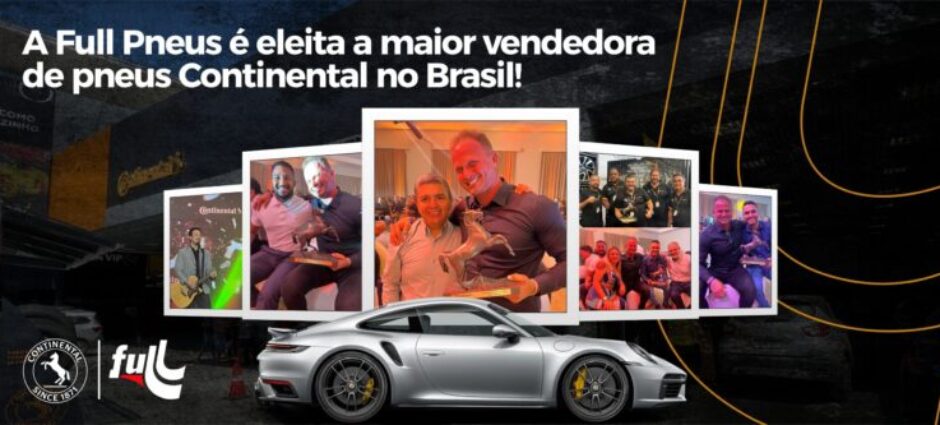 A Full Pneus é eleita a maior vendedora de pneus Continental no Brasil!