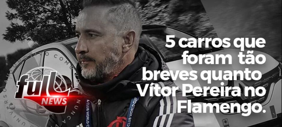 5 carros que foram tão breves quanto Vitor Pereira no Flamengo