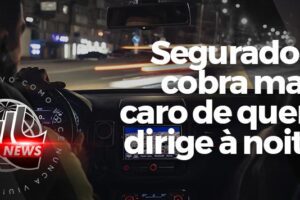 seguradora-cobra-mais-caro-dirigir-noite-materia