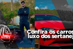 Carros de luxo dos Sertanejos