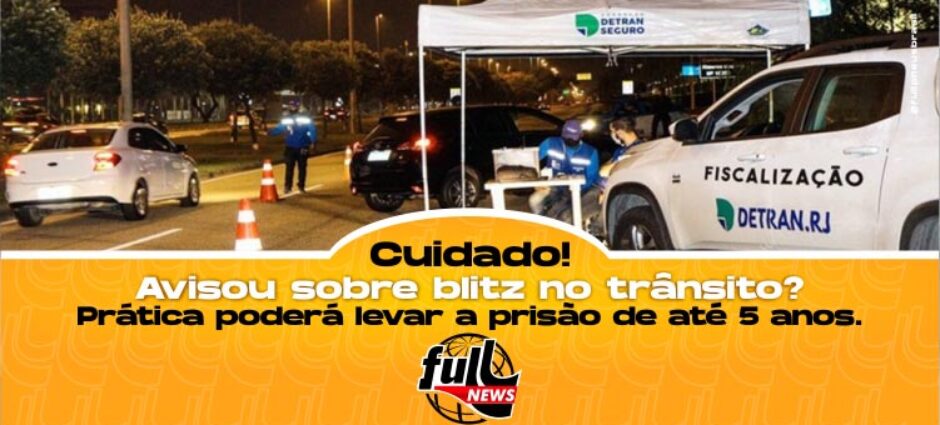 Avisar blitz de trânsito leva a prisão de até 5 anos