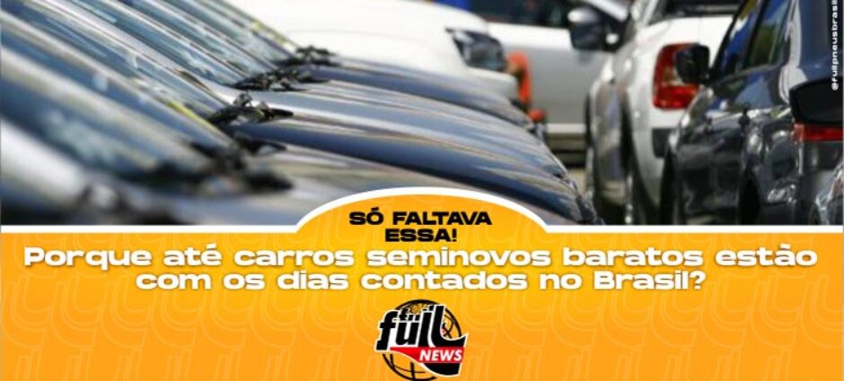 Carros seminovos estão com os dias contados no Brasil