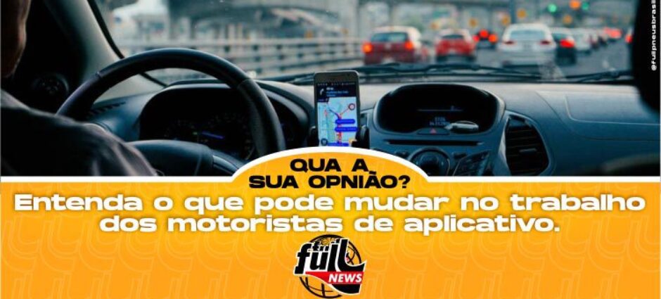 O que pode mudar no trabalho dos motoristas de aplicativo?