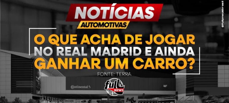 Jogadores ganharam carro luxo no Real Madrid