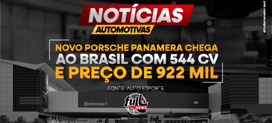 Porsche Panamera chega ao Brasil com 544cv