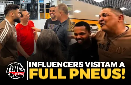 Influenciadores destacam a Full Pneus como referência em preço, segurança e qualidade no cuidado automotivo