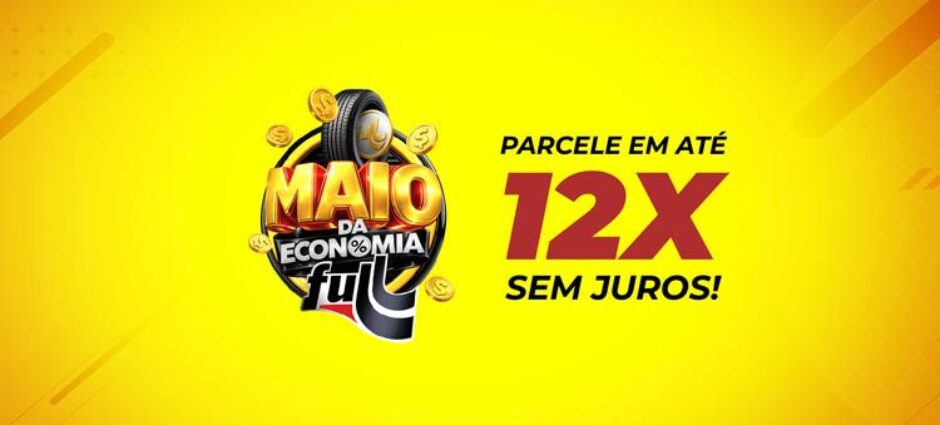Maio da Economia Full Pneus: Pneus Importados a Partir de R$ 219,99